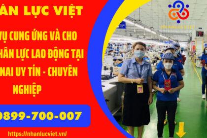 Dịch vụ Cho thuê lao động tại Đồng Nai