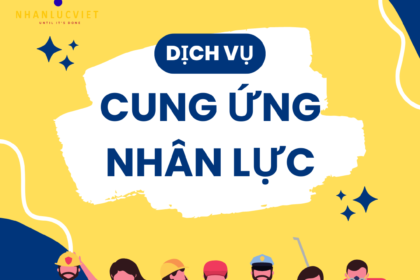 DỊCH VỤ CUNG ỨNG NHÂN LỰC