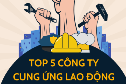 Top 5 công ty cung ứng lao động uy tín tại Bình Dương
